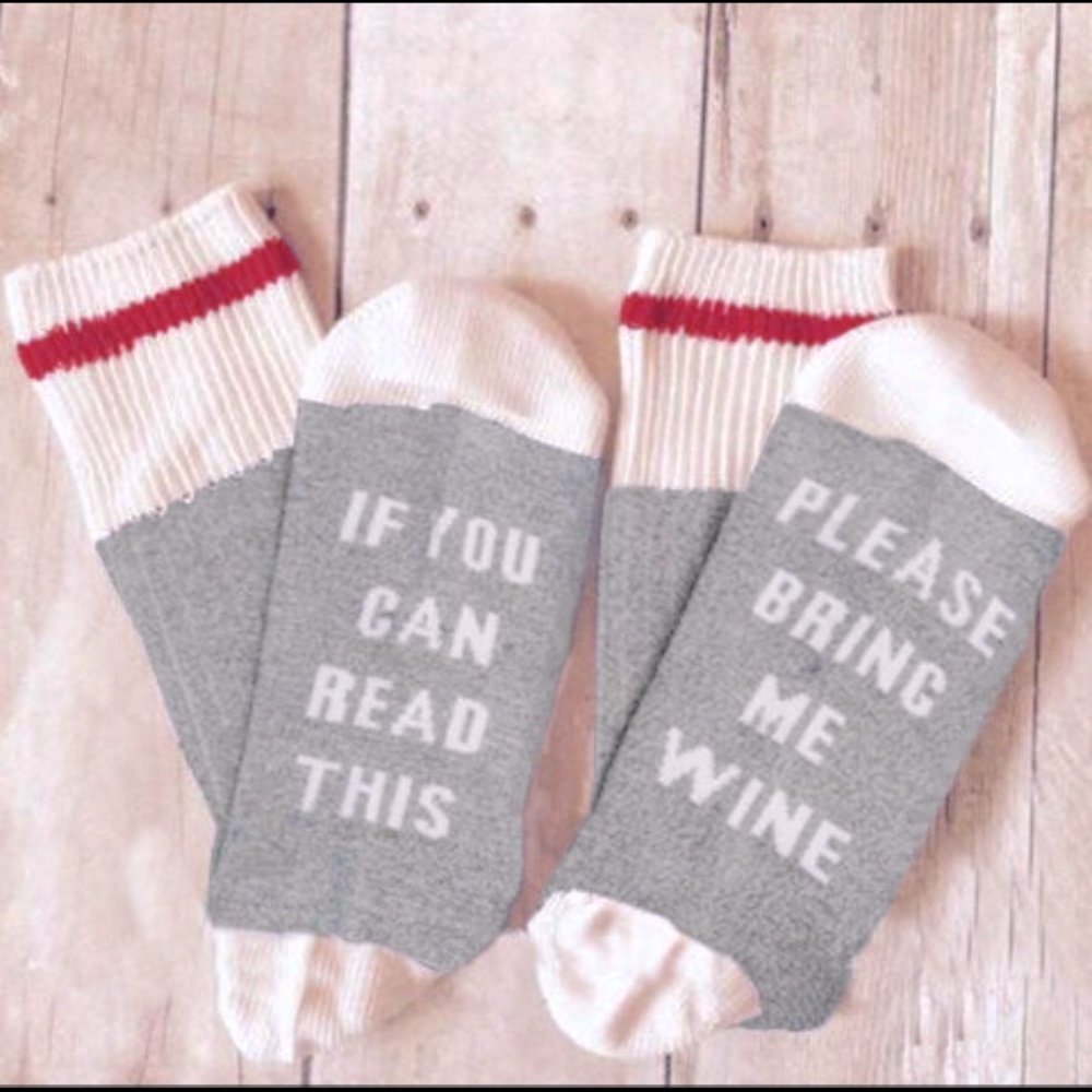 NWT gag socks: “If you can read this, please bring me my wine”